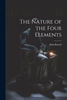 The Nature of the Four Elements 1021448354 Book Cover