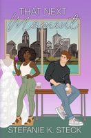That Next Moment B0C8Q9JVYW Book Cover