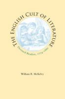 The English Cult of Literature: Devoted Readers, 1774-1880 (Victorian Literature and Culture Series) 0813925711 Book Cover