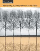 Building Family Practice Skills: Methods, Strategies, and Tools 0534556868 Book Cover