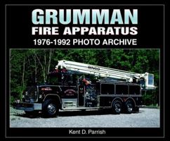 Grumman Fire Apparatus 1976-1992 Photo Archive 1583881654 Book Cover