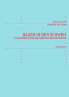 Bauen In Der Schweiz: Ein Handbuch Für Architekten Und Ingenieure (Bauen In Europa (U.China)) 3764370580 Book Cover