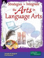 Strategies to Integrate the Arts in Language Arts 142581090X Book Cover