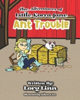 The Adventures of Little Korra Jane: Ant Trouble 1698953127 Book Cover