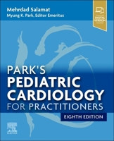 Park's Pediatric Cardiology for Practitioners 0443287791 Book Cover