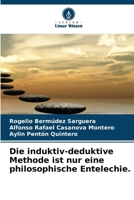 Die induktiv-deduktive Methode ist nur eine philosophische Entelechie. (German Edition) 6208042321 Book Cover