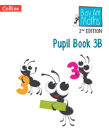 Busy Ant Maths 2nd Edition ― PUPIL BOOK 3B 0008613354 Book Cover