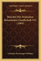 Berichte Der Deutschen Botanischen Gesellschaft V21 1168168163 Book Cover