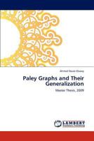 Paley Graphs and Their Generalization: Master Thesis, 2009 3848442361 Book Cover