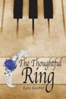 The Thoughtful Ring 1524624551 Book Cover