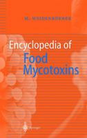 Encyclopedia of Food Mycotoxins 3540675566 Book Cover