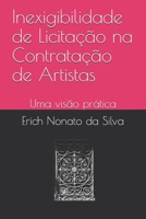 Inexigibilidade de Licitação na Contratação de Artistas: Uma visão prática (Portuguese Edition) 1089737475 Book Cover