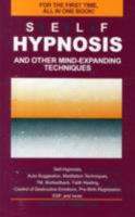 Self-Hypnosis and Other Mind Expanding Techniques 0930298004 Book Cover