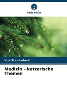 Medizin - ketzerische Themen (German Edition) 6208327644 Book Cover