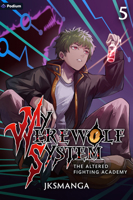 The Altered Fighting Academy: A Litrpg Progression Fantasy (My Werewolf System) 1039480020 Book Cover
