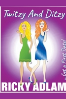 Twitzy & Ditzy B0BKHS6SQY Book Cover