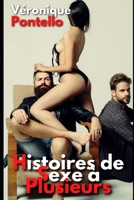 Histoires de Sexe � Plusieurs: Collection d'Histoires Interdites d'�rotisme Hard null Book Cover