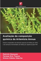 Avaliação da composição química da Artemisia Annua (Portuguese Edition) 6208533392 Book Cover