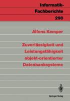Zuverlassigkeit und Leistungsfahigkeit objekt-orientierter Datenbanksysteme (Informatik-Fachberichte) 3540551204 Book Cover