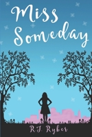 Miss Someday : A Young Adult Novel 1723725684 Book Cover