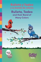 Rulieta y Tadeo y su banda de colores - Rulieta, Tadeo and their Band of Many Colors: Bilingual Book Spanish-English for Kids (Spanish Edition) B0CW6JRMP8 Book Cover