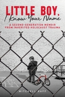 Little Boy, I Know Your Name 1632997630 Book Cover