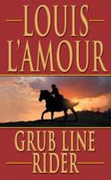 Grub Line Rider (Louis L'Amour)