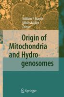Origin of Mitochondria and Hydrogenosomes 3642072461 Book Cover