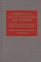 International Law of Take-overs and Mergers: United States, Canada and South and Central America 0899300820 Book Cover