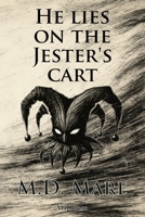 He Lies on the Jester's Cart 1970588004 Book Cover