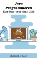 Java Programmeren: Een Stap-voor-Stap Gids (de It Collectie) B0CHPX79YG Book Cover