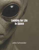 Looking for Life in Space B0G4JLQ7B4 Book Cover
