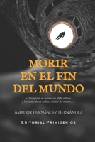 Morir en el fin del mundo B08QFPSPZ2 Book Cover