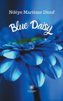 Blue Daisy B0BTJFNJWJ Book Cover