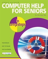 Computer Help for Seniors in Easy Steps (In Easy Steps) 1840783451 Book Cover