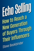 Echo Selling 1955791198 Book Cover