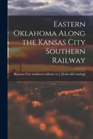 Eastern Oklahoma Along the Kansas City Southern Railway 1017434913 Book Cover