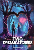 Two Dreamcatchers B0F4TWMRL2 Book Cover