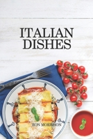 Italian dishes B083XX43YS Book Cover