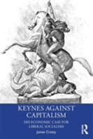 Keynes and Liberal Socialism: Radical Views on the Economic Role of the State 1138612847 Book Cover