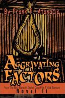 Aggravating Factors: From The Nick Barnum Sealed Case File A Nick Barnum Novel II 0595269850 Book Cover