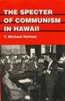 The Specter of Communism in Hawaii 0824815505 Book Cover