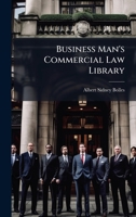 Business Man's Commercial Law Library 1148942246 Book Cover