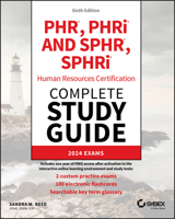 Phr, Phri and Sphr, Sphri Professional in Human Resources Certification Complete Study Guide: 2024 Exams 1394276494 Book Cover