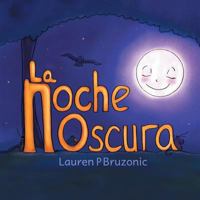 La Noche Oscura 149901838X Book Cover