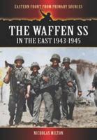The Waffen SS in the East 1943-1945 1781591385 Book Cover