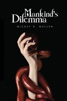 Mankind's Dilemma 1951193822 Book Cover