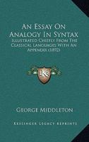 An Essay on Analogy in Syntax 1021974277 Book Cover