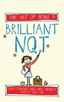 The Art of Being a Brilliant Nqt 1845909402 Book Cover