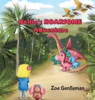 Nellie's ROARSOME Adventure 1528927141 Book Cover